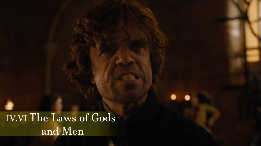 The Laws of Gods and Men Episode